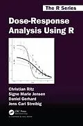 E-Book (pdf) Dose-Response Analysis Using R von Christian Ritz, Signe Marie Jensen, Daniel Gerhard