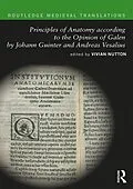 PDF Principles of Anatomy according to the Opinion of Galen by Johann Guinter and Andreas Vesalius von 