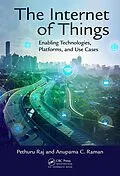 E-Book (epub) The Internet of Things von Pethuru Raj, Anupama C. Raman