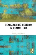 E-Book (pdf) Reassembling Religion in Roman Italy von Emma-Jayne Graham