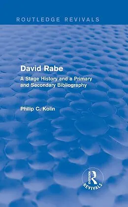 E-Book (epub) Routledge Revivals: David Rabe (1988) von Philip C. Kolin