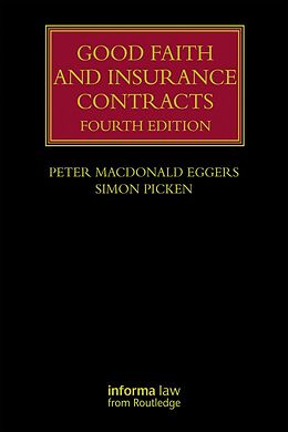 E-Book (epub) Good Faith and Insurance Contracts von Peter Macdonald Eggers, Simon Picken