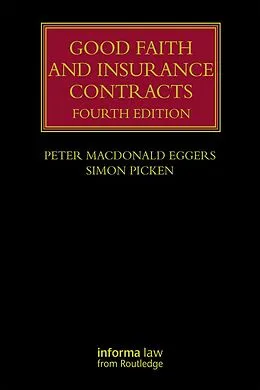 E-Book (epub) Good Faith and Insurance Contracts von Peter Macdonald Eggers, Simon Picken