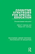 E-Book (epub) Cognitive Strategies for Special Education von Adrian F. Ashman, Robert N. F. Conway