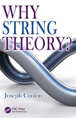 E-Book (epub) Why String Theory? von Joseph Conlon