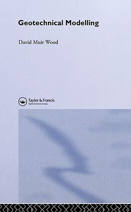 E-Book (epub) Geotechnical Modelling von David Muir Wood