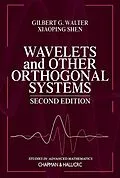 E-Book (epub) Wavelets and Other Orthogonal Systems von Gilbert G. Walter, Xiaoping Shen