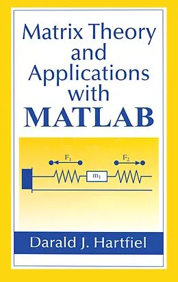 E-Book (epub) Matrix Theory and Applications with MATLAB von Darald J. Hartfiel