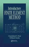 E-Book (epub) Introductory Finite Element Method von Chandrakant S. Desai, Tribikram Kundu