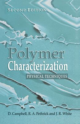 E-Book (epub) Polymer Characterization von Dan Campbell, Richard A. Pethrick, Jim R. White