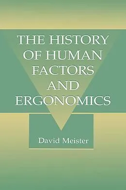 ePUB The History of Human Factors and Ergonomics von David Meister
