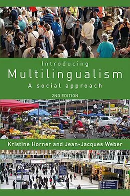 E-Book (pdf) Introducing Multilingualism von Kristine Horner, Jean Jacques Weber