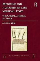 E-Book (epub) Medicine and Humanism in Late Medieval Italy von Sarah R. Kyle