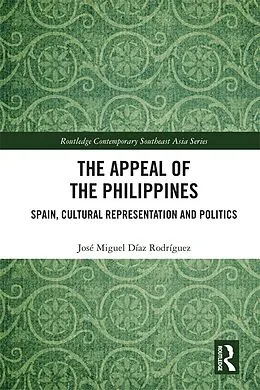 E-Book (epub) The Appeal of the Philippines von José Miguel Díaz Rodríguez