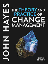 Couverture cartonnée The Theory and Practice of Change Management de John Hayes