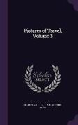 Livre Relié Pictures of Travel, Volume 3 de Charles Godfrey Leland, Heinrich Heine