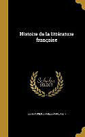 Livre Relié Histoire de la littérature française de 