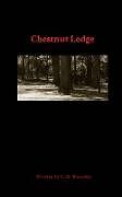 Kartonierter Einband Chestnut Lodge von C. M. Wamsley