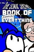 Kartonierter Einband The Sonic Show's Book Of Almost Everything von Tanner Bachnick, Jamie Egge Mann