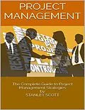 E-Book (epub) Project Management: The Complete Guide to Project Management Strategies von Stanley Scott