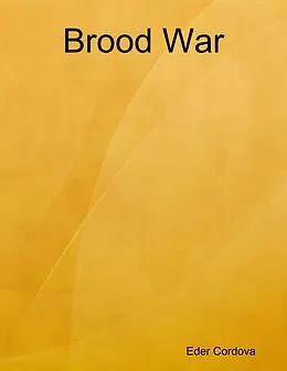 E-Book (epub) Brood War von Eder Cordova