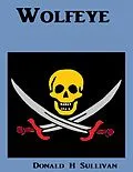 E-Book (epub) Wolfeye von Donald H Sullivan