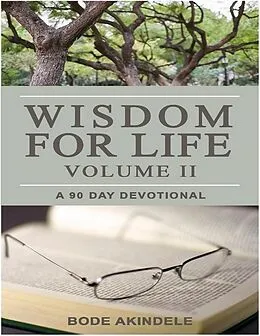 E-Book (epub) Wisdom for Life Vol. 2 von Bode Akindele