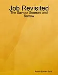 E-Book (epub) Job Revisited - The Saviour Sources and Sorrow von Pastor Edward Rice