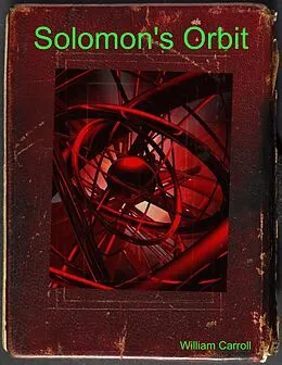 E-Book (epub) Solomon's Orbit von William Carroll