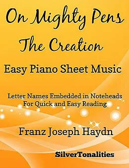 E-Book (epub) On Mighty Pens the Creation - Easy Piano Sheet Music von Silver Tonalities, Franz Joseph Haydn