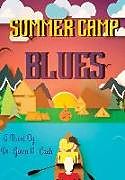 Livre Relié Summer Camp Blues de Glenn M Cosh