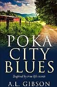 Kartonierter Einband Poka City Blues von A. L. Gibson