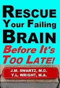 E-Book (epub) Rescue Your Failing Brain Before It's Too Late! von J. M. Swartz M. D., Y. L. Wright M. A.