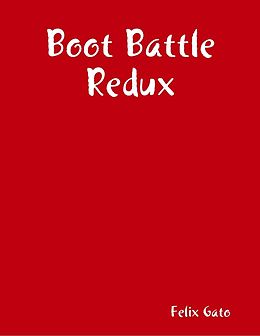 E-Book (epub) Boot Battle Redux von Felix Gato