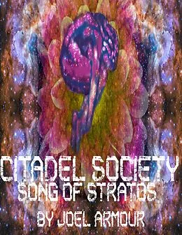 E-Book (epub) Citadel Society: Song of Stratos von Joel Armour