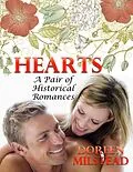 E-Book (epub) Hearts: A Pair of Historical Romances von Doreen Milstead