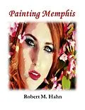 E-Book (epub) Painting Memphis von Robert M. Hahn