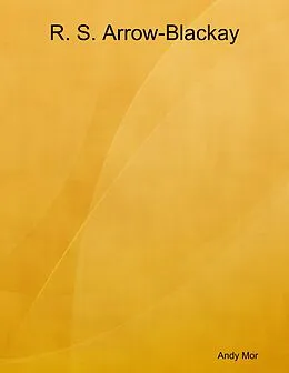E-Book (epub) R. S. Arrow-Blackay von Andy Mor