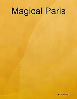 E-Book (epub) Magical Paris von Andy Mor