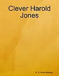 E-Book (epub) Clever Harold Jones von R. S. Arrow Blackay