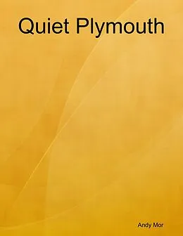 E-Book (epub) Quiet Plymouth von Andy Mor