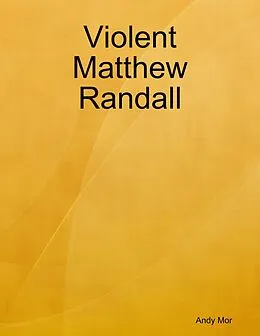 E-Book (epub) Violent Matthew Randall von Andy Mor