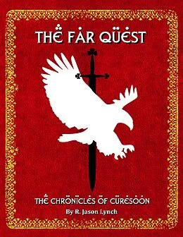 E-Book (epub) The Far Quest - The Chronicles of Curesoon - Book One von R. Jason Lynch