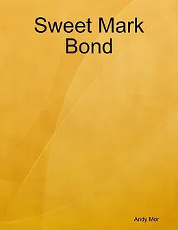 E-Book (epub) Sweet Mark Bond von Andy Mor