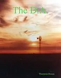 E-Book (epub) "-The D.A.-" von Thornton House