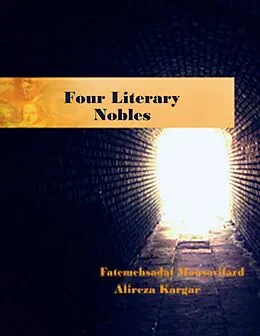E-Book (epub) Four Literary Nobles von Fatemehsadat Mousavifard, Alireza Kargar