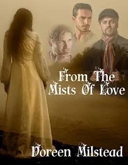 E-Book (epub) From the Mists of Love von Doreen Milstead