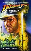 E-Book (epub) Indiana Jones and the White Witch von Martin Caidin