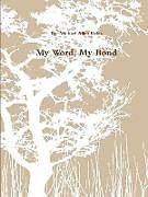 Couverture cartonnée My Word, My Bond de Michael Allen Rakis