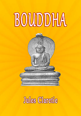 eBook (epub) Bouddha de Jules Claretie